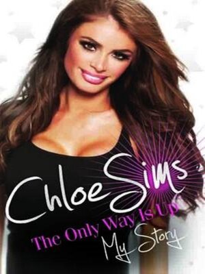 cover image of Chloe Sims--The Only Way is Up--My Story